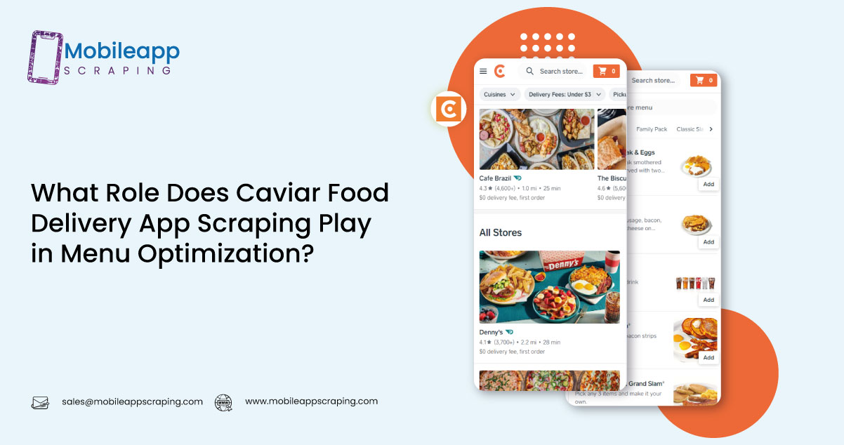 What-Role-Does-Caviar-Food-Delivery-App-Scraping-Play-in-Menu-Optimization